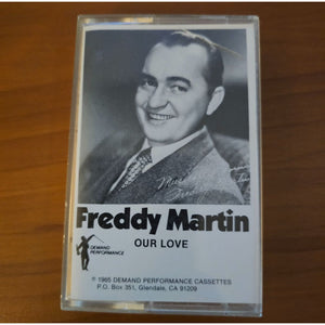 Freddy Martin "Our Love" Cassette Tape 1985 Demand Performance Vintage Music